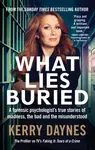 What Lies Buried - Kerry Daynes
