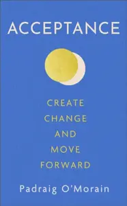 Acceptance - Padraig O'Morain