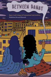 Between Banat - Mejdulene Bernard Shomali