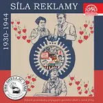 Různí interpreti – Historie psaná šelakem - Síla reklamy 1930 - 1944