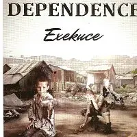 Dependence – Exekuce
