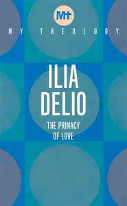 My Theology - Ilia Delio