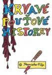 Krvavé pouťové historky - Stanislav Filip - e-kniha