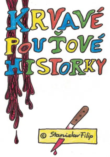 Krvavé pouťové historky - Stanislav Filip - e-kniha