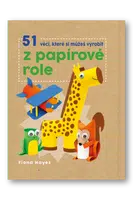 51 věcí, které si můžeš vyrobit z papírové role - Fiona Hayes