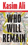 Who Will Remain - Ali Kasim
