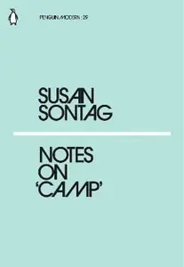 Notes on Camp - Susan Sontagová