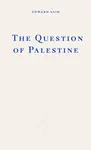 The Question of Palestine - Edward W. Said