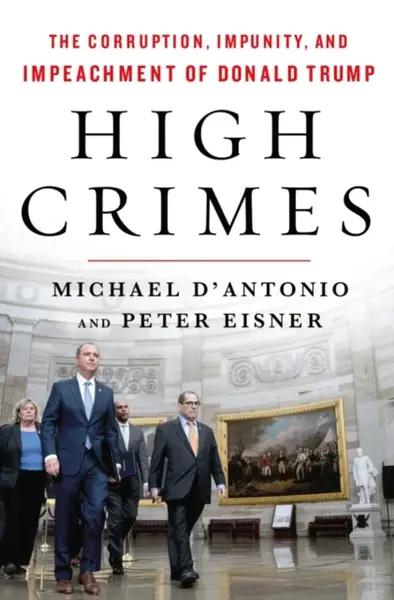 High Crimes - Michael D'Antonio, Peter Eisner