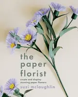 The Paper Florist - Suzi Mclaughlin