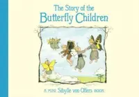 The Story of the Butterfly Children - Sibylle von Olfers