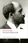 The Souls of Black Folk - Du Bois W. E. B.