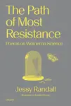 The Path of Most Resistance - Jessy Randall, Kristin DiVona
