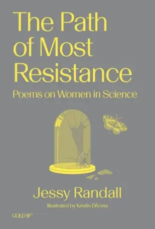The Path of Most Resistance - Jessy Randall, Kristin DiVona