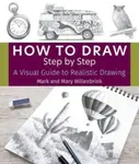 How to Draw Step by Step - Mark Willenbrink