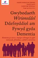 Darllen yn Well: Gwybodaeth Wirioneddol Ddefnyddiol am Fywyd gyda Dementia - Christine Reddall, Karen Harrison Dening, Hilda Hayo