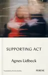 Supporting Act - Agnes Lidbeck