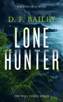Lone Hunter - D.F. Bailey