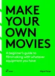 Make Your Own Movies - Miguel Parga