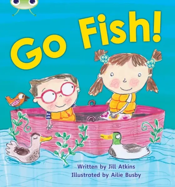 Bug Club Phonics - Phase 3 Unit 9: Go Fish! - Jill Atkins
