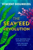 The Seaweed Revolution - Vincent Doumeizel