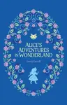 Aliceâ€™s Adventures in Wonderland - Lewis Carroll