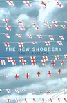 The New Snobbery - David Skelton