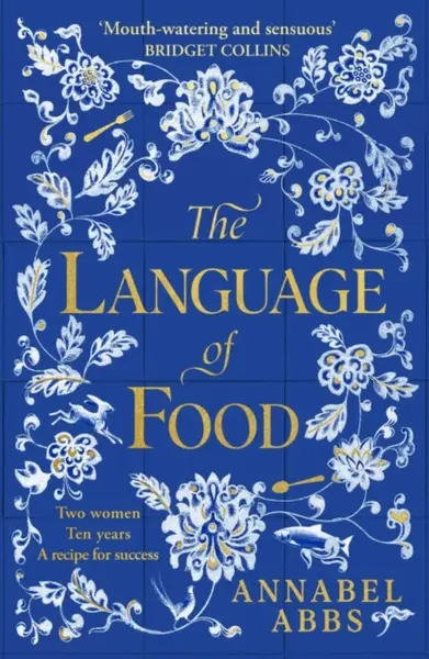 The Language of Food - Annabel Abbs
