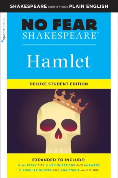 Hamlet: No Fear Shakespeare Deluxe Student Edition - Sparknotes