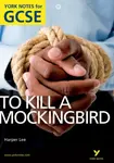To Kill a Mockingbird: York Notes GCSE (Grades A*-G) - Harper Leeová, Beth Sims