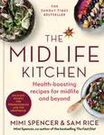 The Midlife Kitchen - Mimi Spencer, Sam Rice