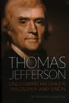 Thomas Jefferson - M. Andrew Holowchak