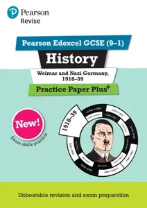 Pearson REVISE Edexcel GCSE History Weimar and Nazi Germany, 1918-1939 Practice Paper Plus - Sally Clifford