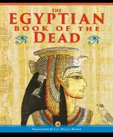 The Egyptian Book of the Dead - EA Wallis Budge