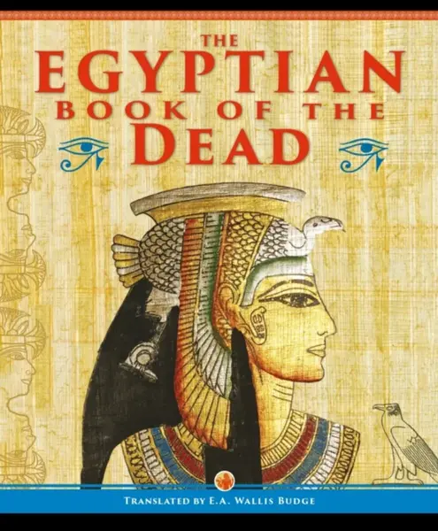 The Egyptian Book of the Dead - EA Wallis Budge