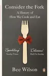Consider the Fork - Bee Wilson