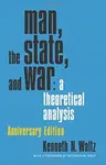 Man, the State, and War - Kenneth Waltz