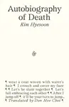 Autobiography of Death - Kim Hyesoon