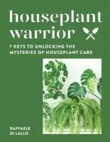 Houseplant Warrior - Raffaele Di Lallo