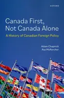 Canada First, Not Canada Alone - Asa  McKercher