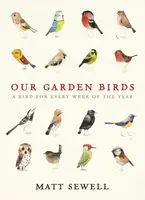 Our Garden Birds - Matt Sewell
