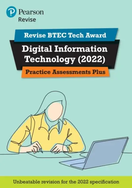 Pearson REVISE BTEC 2022 Tech Award Digital Information Technology Practice Assessments Plus - for 2026, 2027 exams - Colin Harber-Stuart