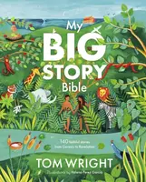 My Big Story Bible - Tom Wright