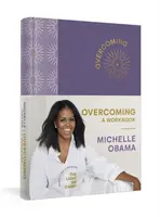 Overcoming: A Workbook - Michelle Obamová