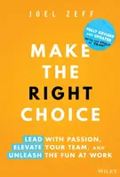 Make the Right Choice - Joel Zeff