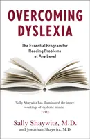 Overcoming Dyslexia - Jonathan Shaywitz, Sally E., M. D. Shaywitz