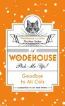 Goodbye to All Cats - Pelham Grenville Wodehouse