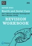Pearson REVISE BTEC First in Health and Social Care Revision Workbook - for 2026, 2027 exams