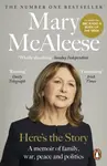 Hereâ€™s the Story - Mary McAleese