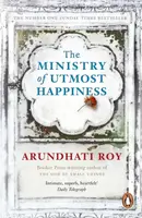 The Ministry of Utmost Happiness - Arundhati Royová